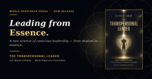 Nhà lãnh đạo siêu cá nhân (Transpersonal Leader) của Luis Miguel Gallardo